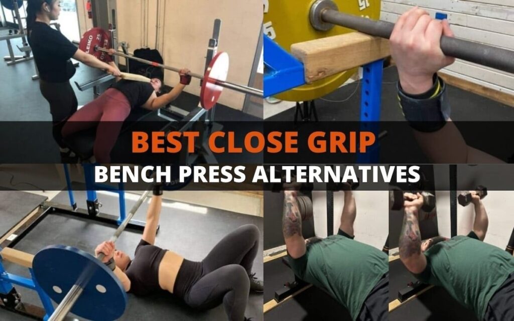 Close Grip Bench Press Alternative