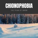 Chionophobia