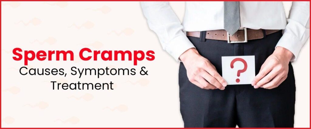 Sperm Cramps Symptoms