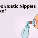 What Do Elastic Nipples Look Like?