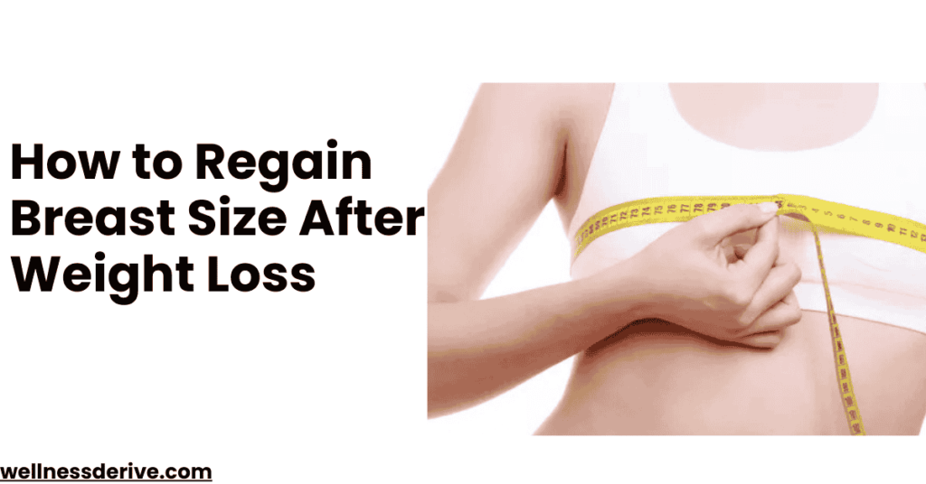 How to Regain Breast Size After Weight Loss