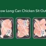 How Long Can Chicken Sit Out?