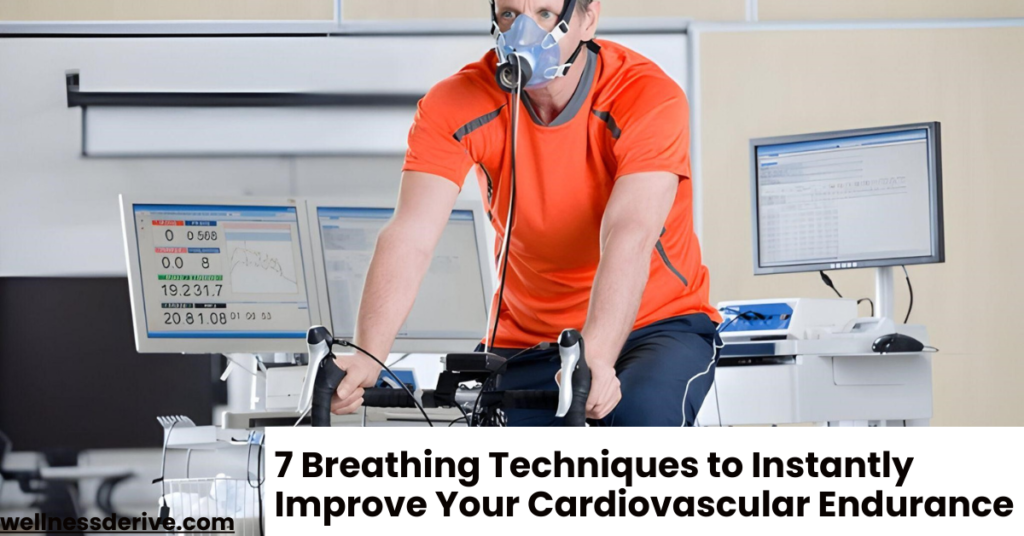 7 Breathing Techniques to Instantly Improve Your Cardiovascular Endurance