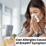 Can Allergies Cause Shortness of Breath