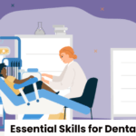 Essential Skills for Dental Hygienists