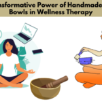 The Transformative Power of Handmade Singing Bowls in Wellness Therapy