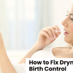 How to Fix Dryness from Birth Control