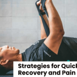 Strategies for Quicker Muscle Recovery and Pain Relief