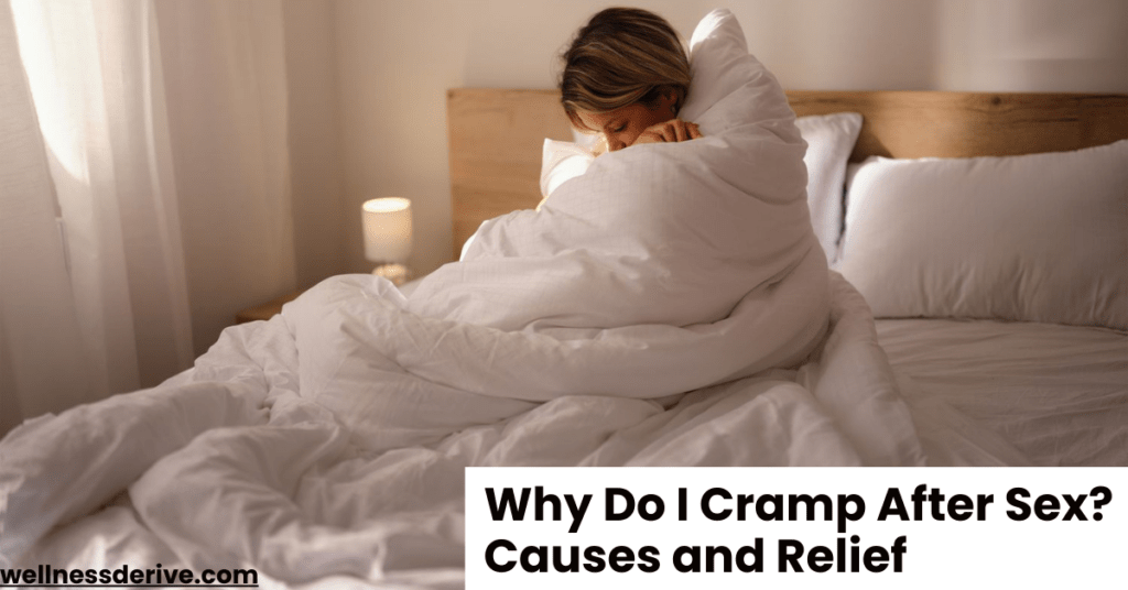 Why Do I Cramp After Sex