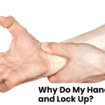 Why Do My Hands Cramp and Lock Up