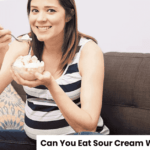 Can You Eat Sour Cream While Pregnant