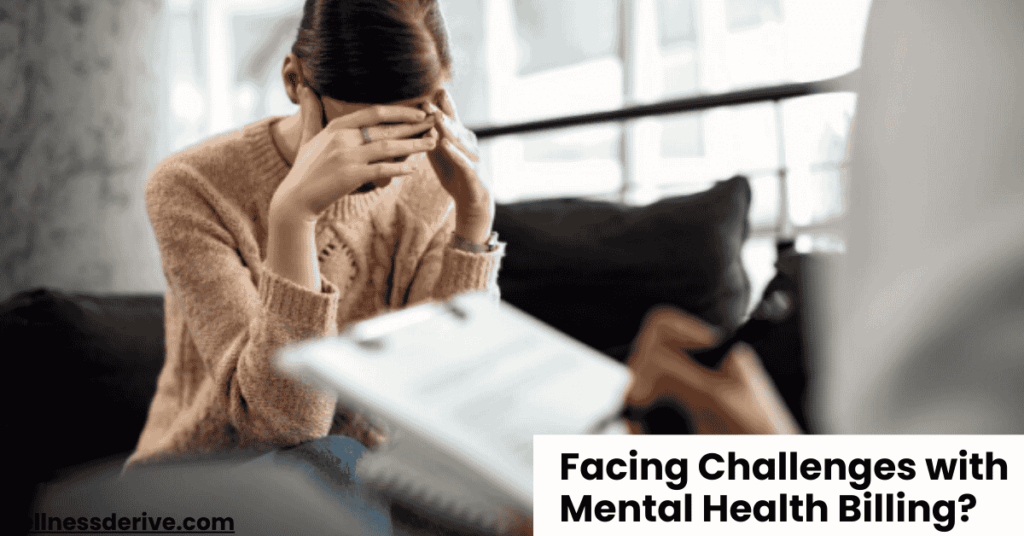 Facing Challenges with Mental Health Billing