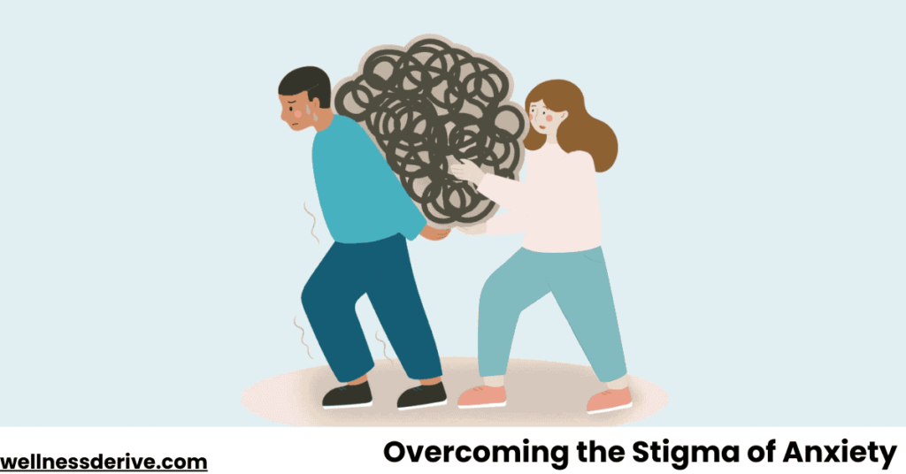 Overcoming the Stigma of Anxiety