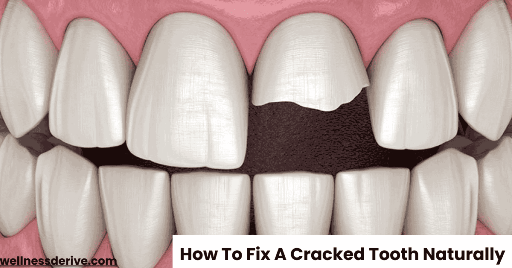 how to fix a cracked tooth naturally