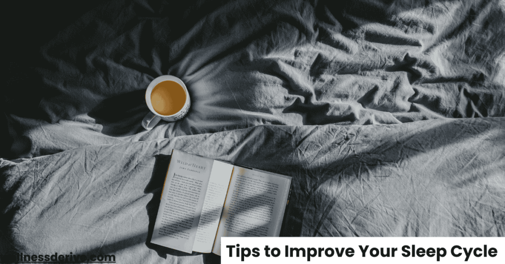 Tips to Improve Your Sleep Cycle