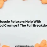 Do Muscle Relaxers Help With Period Cramps