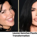 Lauren Sanchez Plastic Surgery Before and After Transformation